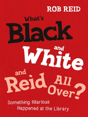 cover image of What's Black and White and Reid All Over?